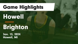 Howell  vs Brighton  Game Highlights - Jan. 13, 2024