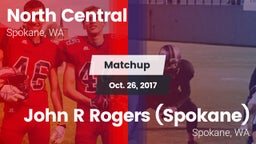 Matchup: North Central High vs. John R Rogers  (Spokane) 2017