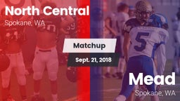 Matchup: North Central High vs. Mead  2018