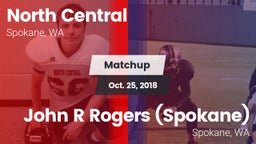 Matchup: North Central High vs. John R Rogers  (Spokane) 2018