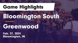 Bloomington South  vs Greenwood  Game Highlights - Feb. 27, 2024