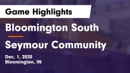 Bloomington South  vs Seymour Community  Game Highlights - Dec. 1, 2020