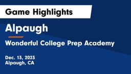 Alpaugh  vs Wonderful College Prep Academy Game Highlights - Dec. 13, 2023