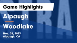 Alpaugh  vs Woodlake  Game Highlights - Nov. 28, 2023