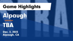 Alpaugh  vs TBA Game Highlights - Dec. 2, 2023