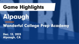 Alpaugh  vs Wonderful College Prep Academy Game Highlights - Dec. 13, 2023