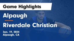 Alpaugh  vs Riverdale Christian Game Highlights - Jan. 19, 2024