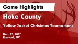 Hoke County  vs Yellow Jacket Christmas Tournament Game Highlights - Dec. 27, 2017