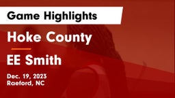 Hoke County  vs EE Smith Game Highlights - Dec. 19, 2023