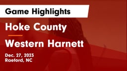 Hoke County  vs Western Harnett  Game Highlights - Dec. 27, 2023