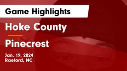 Hoke County  vs Pinecrest  Game Highlights - Jan. 19, 2024
