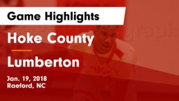 Hoke County  vs Lumberton  Game Highlights - Jan. 19, 2018