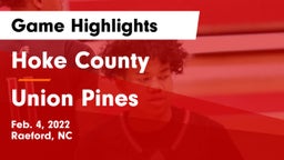 Hoke County  vs Union Pines  Game Highlights - Feb. 4, 2022
