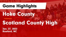 Hoke County  vs Scotland County High Game Highlights - Jan. 27, 2022