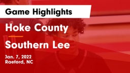 Hoke County  vs Southern Lee  Game Highlights - Jan. 7, 2022
