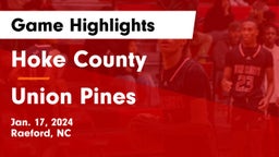 Hoke County  vs Union Pines  Game Highlights - Jan. 17, 2024