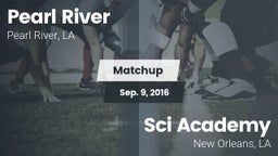 Matchup: Pearl River High vs. Sci Academy  2016