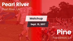 Matchup: Pearl River High vs. Pine  2017