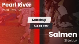 Matchup: Pearl River High vs. Salmen  2017