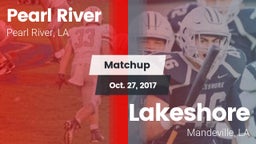 Matchup: Pearl River High vs. Lakeshore  2017