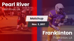 Matchup: Pearl River High vs. Franklinton  2017