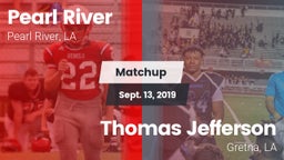 Matchup: Pearl River High vs. Thomas Jefferson  2019