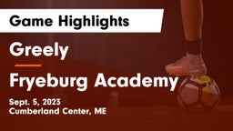 Greely  vs Fryeburg Academy Game Highlights - Sept. 5, 2023