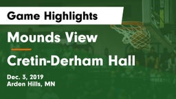 Mounds View  vs Cretin-Derham Hall  Game Highlights - Dec. 3, 2019