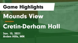 Mounds View  vs Cretin-Derham Hall  Game Highlights - Jan. 15, 2021