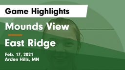 Mounds View  vs East Ridge  Game Highlights - Feb. 17, 2021
