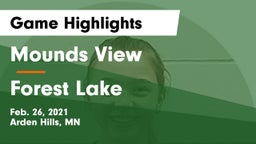 Mounds View  vs Forest Lake  Game Highlights - Feb. 26, 2021