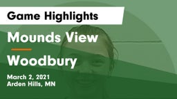 Mounds View  vs Woodbury  Game Highlights - March 2, 2021