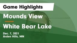 Mounds View  vs White Bear Lake  Game Highlights - Dec. 7, 2021
