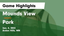 Mounds View  vs Park  Game Highlights - Jan. 4, 2022
