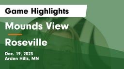 Mounds View  vs Roseville  Game Highlights - Dec. 19, 2023