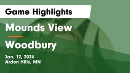 Mounds View  vs Woodbury  Game Highlights - Jan. 12, 2024