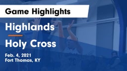 Highlands  vs Holy Cross Game Highlights - Feb. 4, 2021