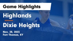 Highlands  vs Dixie Heights  Game Highlights - Nov. 28, 2023