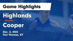 Highlands  vs Cooper  Game Highlights - Dec. 5, 2023