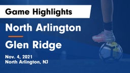 North Arlington  vs Glen Ridge  Game Highlights - Nov. 4, 2021