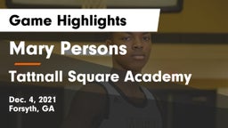 Mary Persons  vs Tattnall Square Academy  Game Highlights - Dec. 4, 2021