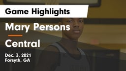 Mary Persons  vs Central  Game Highlights - Dec. 3, 2021
