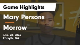 Mary Persons  vs Morrow  Game Highlights - Jan. 28, 2023