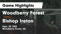 Woodberry Forest  vs Bishop Ireton  Game Highlights - Sept. 30, 2023