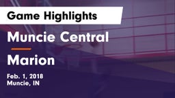 Muncie Central  vs Marion  Game Highlights - Feb. 1, 2018