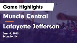 Muncie Central  vs Lafayette Jefferson  Game Highlights - Jan. 4, 2019