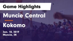 Muncie Central  vs Kokomo  Game Highlights - Jan. 18, 2019