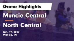 Muncie Central  vs North Central  Game Highlights - Jan. 19, 2019