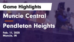 Muncie Central  vs Pendleton Heights  Game Highlights - Feb. 11, 2020