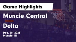 Muncie Central  vs Delta  Game Highlights - Dec. 28, 2023